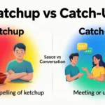 Catchup vs Catch